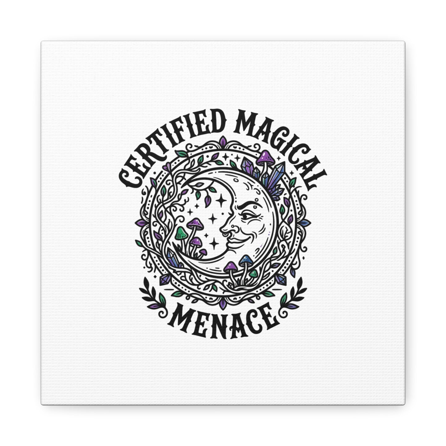 Certified Magical Menace Canvas | witchy goblincore celestial art