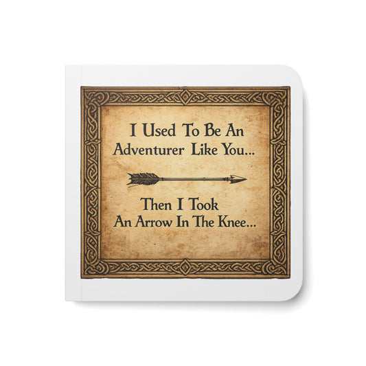 Board Book — “I Used To Be An Adventurer Like You… Then I Took An Arrow In The Knee” Vintage Fantasy Quote