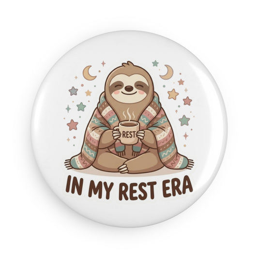 'In My Rest Era' Sloth Magnet – Cute Round Button Magnet for Relaxation Fans