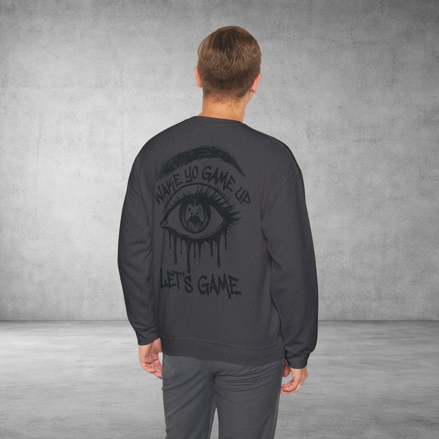 Crewneck Sweatshirt — 'Wake Yo Game Up, Let’s Game' Dripping Eye Gamer Design