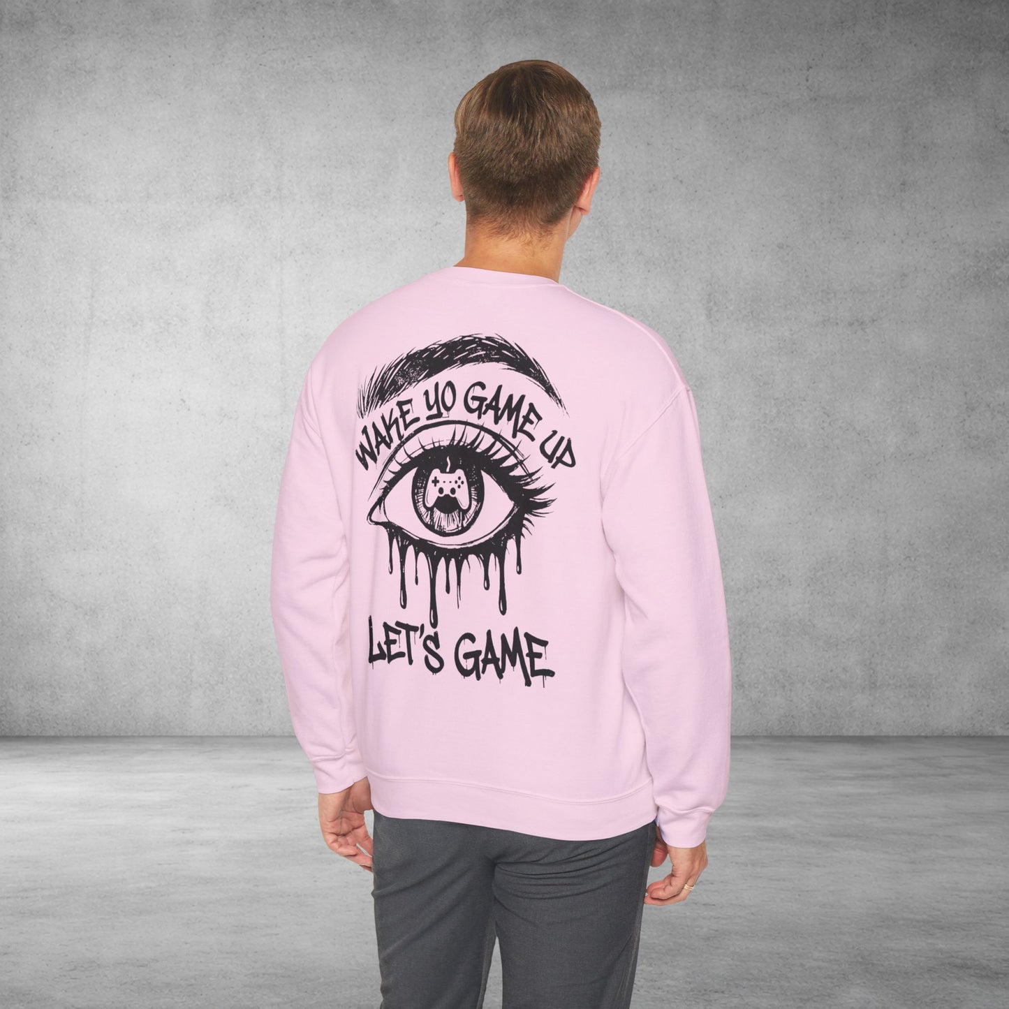 Crewneck Sweatshirt — 'Wake Yo Game Up, Let’s Game' Dripping Eye Gamer Design