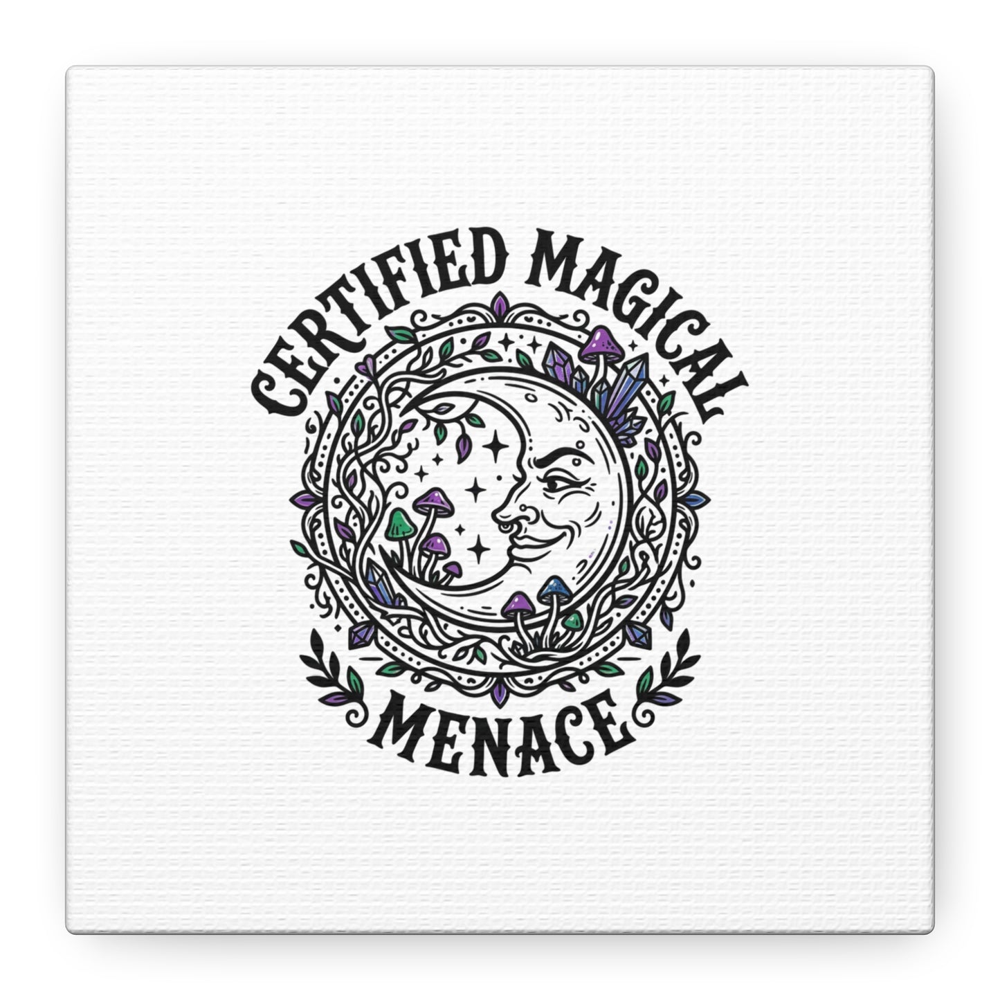 Certified Magical Menace Canvas | witchy goblincore celestial art