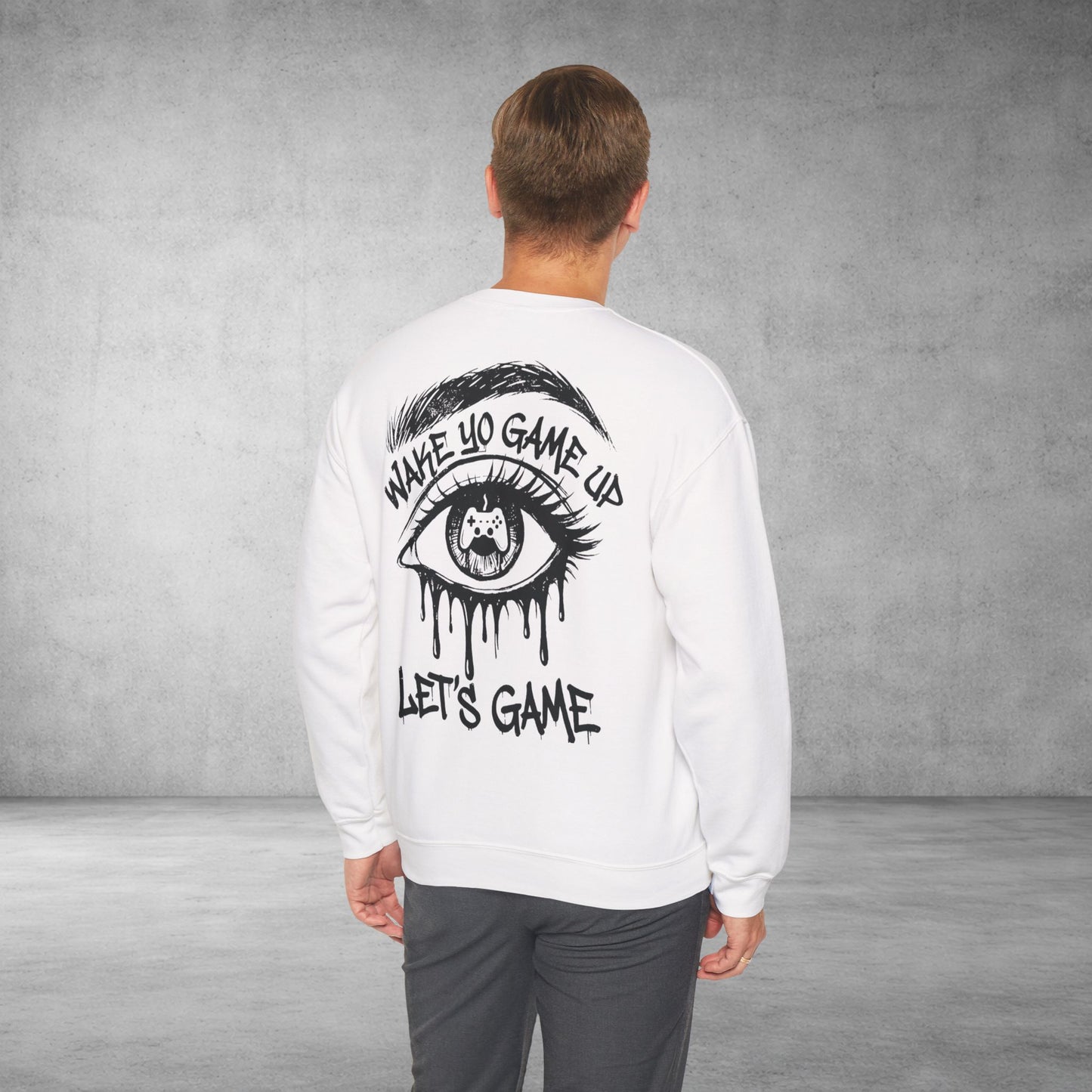 Crewneck Sweatshirt — 'Wake Yo Game Up, Let’s Game' Dripping Eye Gamer Design